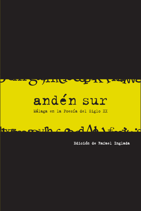 En este momento estás viendo Andén Sur. Málaga en la Poesía del Siglo XX